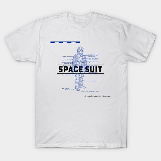 Space Suit Explained ! T-Shirt by ForEngineer